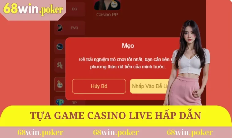 68win 30 Tựa game casino live hấp dẫn