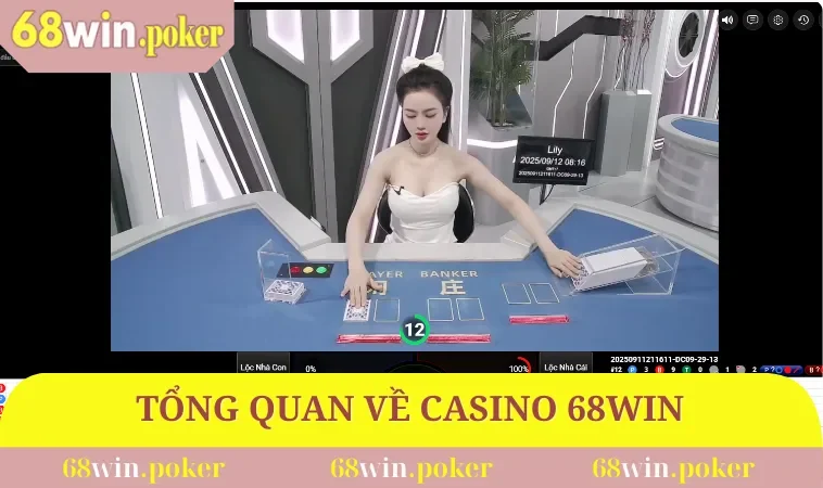 Casino 68WIN 1 Tổng quan về casino 68WIN